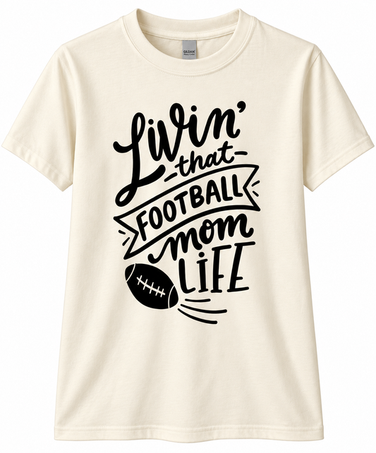 Livin' That Football Mom Life