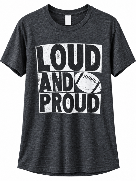 Loud and Proud Football Tee
