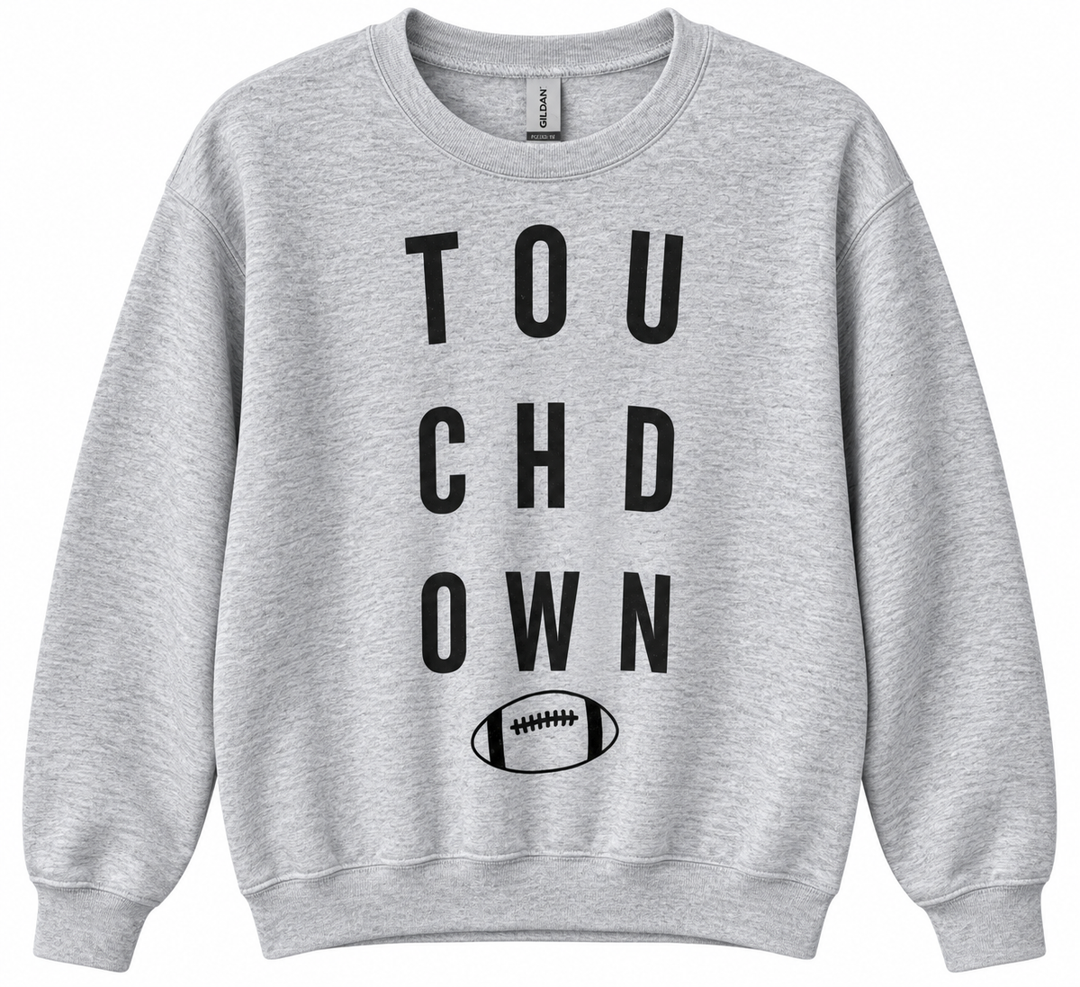 TOUCHDOWN Sweatshirt